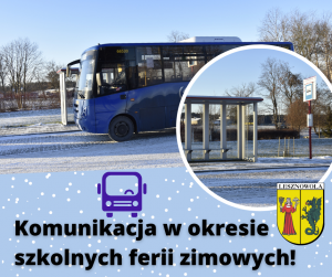 Grafika - Komunikacja w okresie ferii zimowych 2022 r.