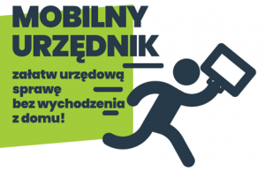 Ciemny napis "MOBILNY URZĘDNIK" i "załatw urzedową sprawę bez wychodzenia z domu!" na zielonym tle. Dodatko na obrazku znajduje się biegnący ludzik z aktówką w dłoni na białym tle.