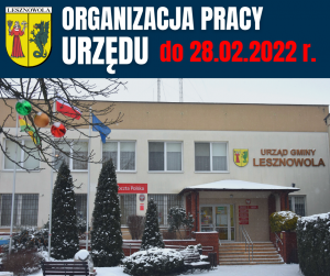 Organizacja pracy urzędu do 28 lutego 2022 r.