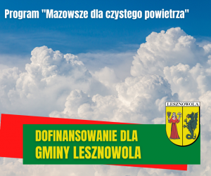 W centralnym miejscu obrazka znajdują się chmury. Żółty drukowany napis "Dofinansowanie dla Gminy Lesznowola" na zielonym tle.