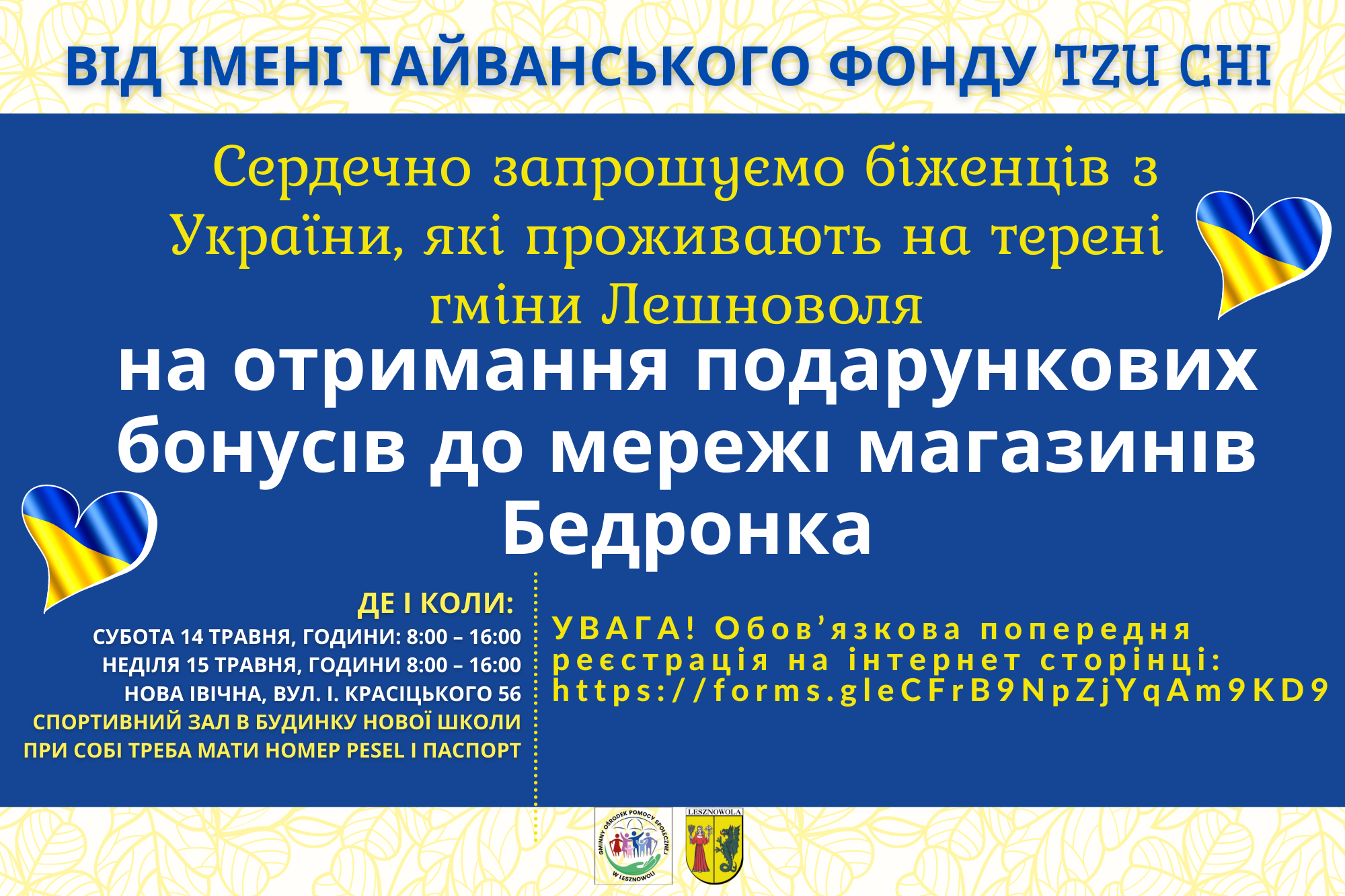 Na niebieskim tle napis w języku ukraińskim Від імені тайванського во фонду TZU CHI Сердечно запрошуємо біженців з України, які проживають на терені гміни Лешноволя на отримання подарункових бонусів до мережі магазинів Бедронка