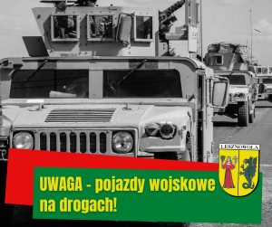 Napis UWAGA pojazdy na drogach oraz grafika trzech wojskowyc samochodów na drodze