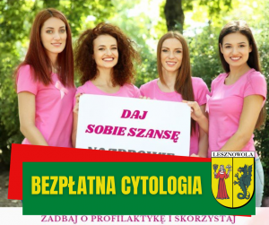 Cztery kobiety w różowych koszulkach trzymaja tablicę z napisem Daj sobie sznsę. Poniżej na zielonym pasku napis żółtymi literami: Bezpłatna cytologia, obok herb gminy,