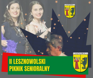 Plakat, zdjęcir retro i napis na zielonym pasku: II Lesznowolski Piknik Senioralny