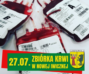 Żółty napis 27.07. Zbiórka krwi w Nowej Iwiecznej na zielonym pasku. W tle znajduja się trzy worki z krwią.