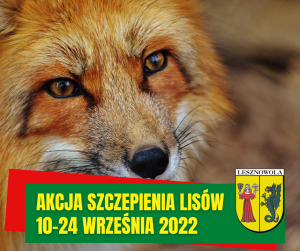 Głowa lisa, na zielonym pasku napis: AKCJA SZCZEPIENIA LISÓW, 10-24 WRZEŚNIA 2022