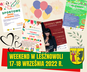 Żółty napis "Weekend w Lesznowoli 17-18 września 2022 r." na zielonym pasku. W tle znajdują się 4 plakaty.