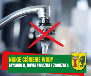 Żółty napis niskie ciśnienie wody i biały napis Mysiadło, Nowa Iwiczna i Zgorzłą na zielonym pasku. W tle przekreślony kran.