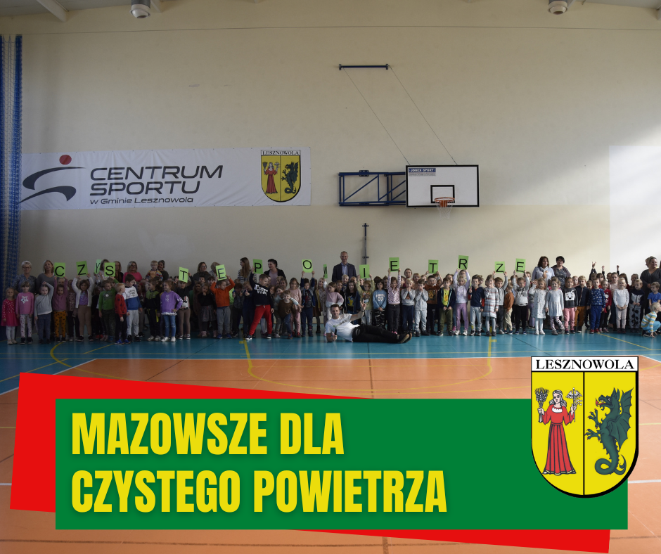 Akcja Edukacyjna „mazowsze Dla Czystego Powietrza” Gmina Lesznowola 