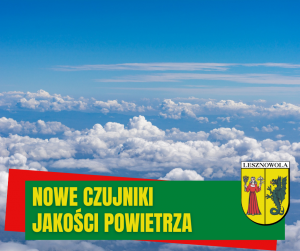 Żółty napis "Nowe czujniki jakości powietrza" na zielonym pasku. W tle niebieskie niebo z białymi chmurami.