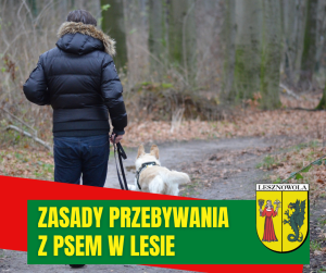 Las jesienią, osoba w kurce tylem do widza i biały pies. Na dole na zielonym pasku napis: Zasady przebywania z psem w lesie, obok herb gminy.