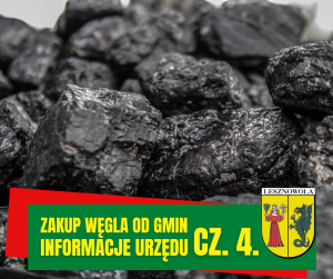 Na zdjęciu bryły węgla kamiennego, na zielonym pasku na dole napis: ZAKUP WĘGLA OD GMIN INFORMACJE URZĘDU CZ. 4. Obok herb gminy.