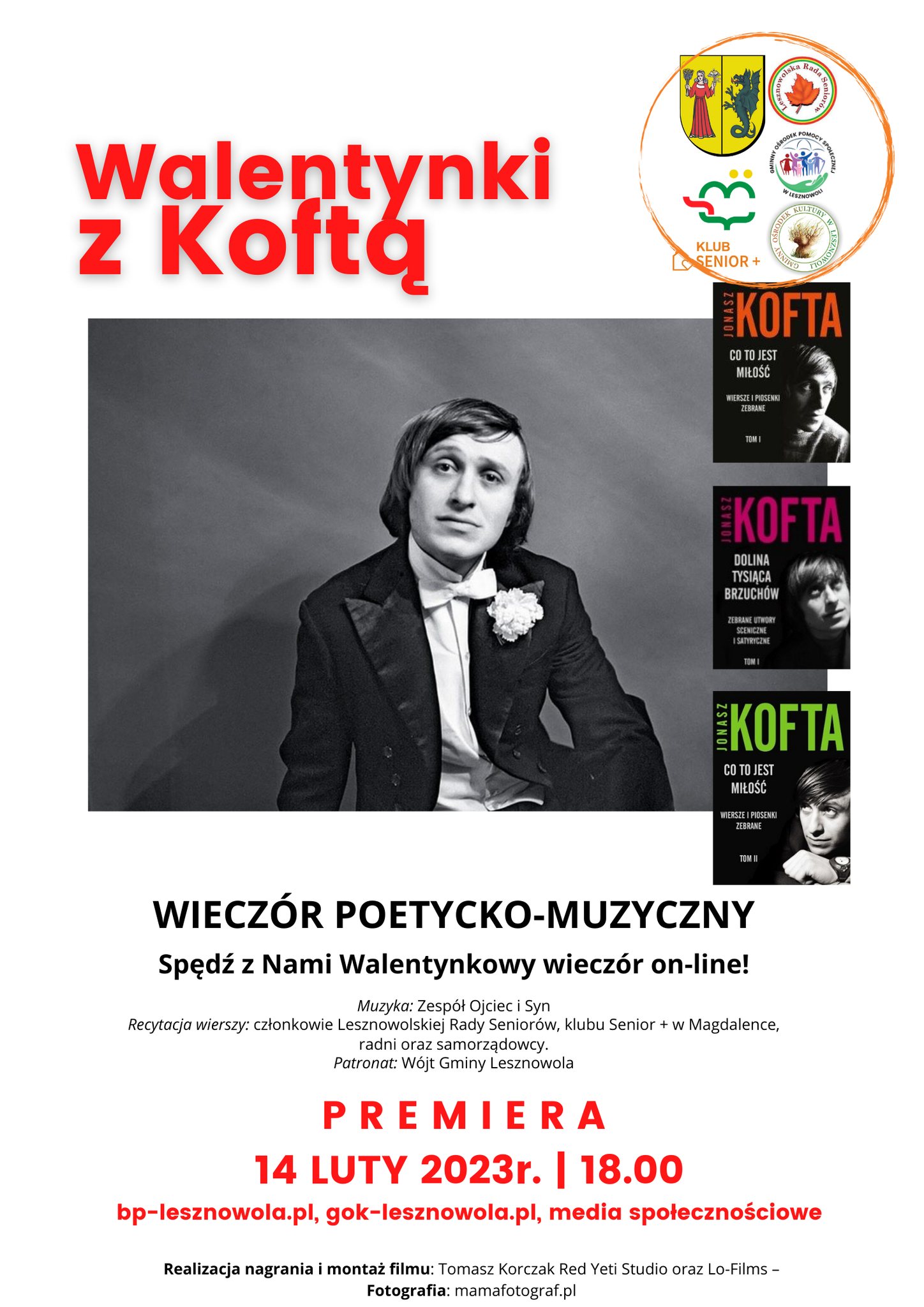 Czarno-białe zdjęcie Jonasza Kofty, u góry czerwony napis: WALENTYNKI z Koftą.