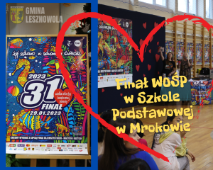 Po lewej stronie od widza kolorowy plakat Wielkiej Orkiestry Świątecznej Pomocy, po prawej zdjęcie z sali gimnastycznej z dużą liczba osób. Na zdjęciach kontur czerwonego serdeszka z mieszczącym śię pośrodku napisem żółtymi literami: Finał WOŚP w Szkole Podstawowej w Mrokowie.