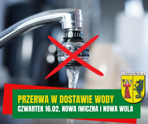 Żółty napis Przerwa w dostawie wody i biały napis wtorek 14.02.2023 r. Nowa Iwiczna i Nowa Wola na zielonym pasku. W tle przekreślony kran, z którego leje się woda.
