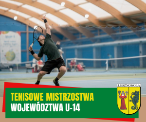 Żółty napis Tenisowe Mistrzostwa i biały napis Województwa U-14 na zielonym pasku. Mężczyzna serwuje piłkę.