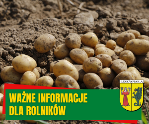 Ziemniaki leżace na ziemi. Na zielonym pasku na dole napis: WAŻNE INFORMACJE DLA ROLNIKÓW, obok herb gminy Lesznowola