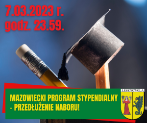 Na niebieskim tle ołówek z gumką i ołówek z nałożoną czapką absolewnta. U góry na czerwono tekst 703.2023 r. godz. 23.59. Na dole zielony pasek z żółtym napisem MAZOWIECKI PROGRAM STYPENDIALNY - PRZEDŁUŻENIE NABORU! Obok na dole po prawej stronie