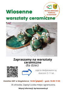 Plakat reklamujący warsztaty ceramiczne w Gminnej Bibliotece Publicznej, na zdjęciu głównym figury ceramicznych żabek.