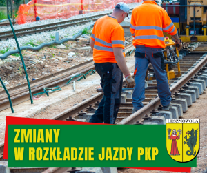 Roboty na torach. W dolnym pasku napis Zmiany w rozkładzie jazdy PKP
