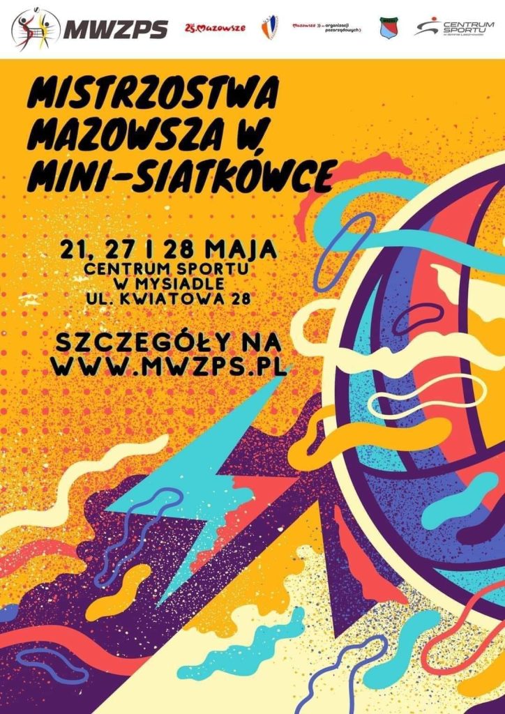 Plakat promujący zawody w mini siatkówce 21, 27 i 28 maja 2023. 