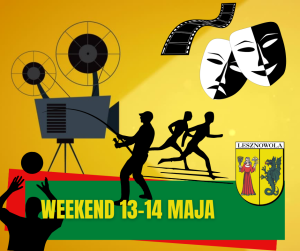Na zółtym tle grafiki zw kolorze czarnym - maski teatralne, taśma filmowa, kamera, siatkarz, biegacze, wędkarz. Na dole na zielonym pasku napis: WEEKEND 13-14 MAJA. Obok na dole po prawej herb Gminy.
