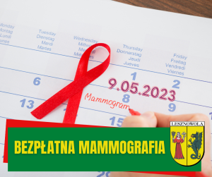 Żółty napis Bezpłatna mammografia na zielonym pasku. W tle kalendarz.