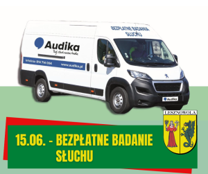 Biały bus z napisem Audika, na zielonym pasku na dole data 15.06. oraz podpis BEZPŁATNE BADANIE SŁUCHU