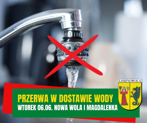 Żółty napis Przerwa w dostawie wody i biały napis 06.06 Nowa Wola i Magdalenka na zielonym pasku.