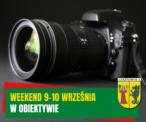 Żółty napis weekend 9-10 września i biały napis w obiektywie na zielonym pasku. W tle czarny aparat.