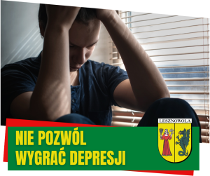 Zatroskany chłopak. Na zielonym pasku napis: NIE POZWÓL WYGRAĆ DEPRESJI