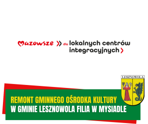 Żółty napis Remont Gminnego Ośrodka Kultury i biały napis w gminie Lesznowola filia w Mysiadle na zielonym pasku.
