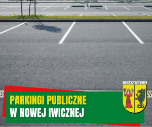Żółty napis Parkingi publiczne i biały napis w Nowej Iwicznej na zielonym pasku. W tle parkingi i trawa.