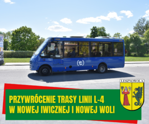 AUTOBUS. Napis na zielonym pasku: Przywrócenie trasy linii L-4 w Nowej Iwicznej i Nowej Woli