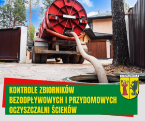 Szambiarka. Na zielonym pasku napis kontrole zbiorników bezodpływowych i przydomowych oczyszczalni ścieków