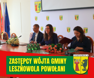 Zdjęcie trzech osób za stołem prezydialnym w sali konferencyjnej Urzędu gminy Lesznowola, na zielonym pasku napis: Zastępcy Wójta Gminy Lesznowola powołani
