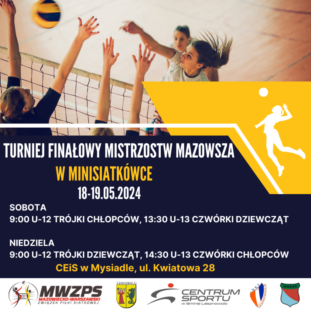 Plakat Turnieju Finałowego Mistrzostw Mazowsza w Minisiatkówce 2024. NA zdjęciu jedna dziewczyna ścina piłkę przez siatkę a dwie bronią.