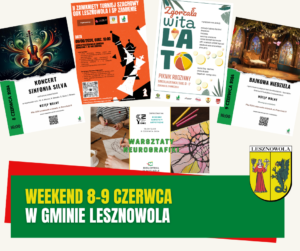 Żółty napis "Weekend 8-9 czerwca" i biały napis "w gminie Lesznowola" na zielonym pasku. W tle 4 plakaty.