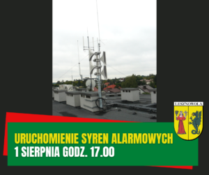 Żółty napis "Uruchomienie syren alarmowych" i biały napis 1 sierpnia godz. 17.00". na zielonym pasku. W tle syreny alarmowe na dachu.