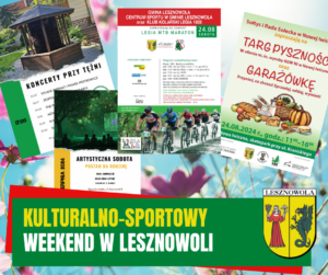 Cztery plakaty, na zielonym pasku napis KULTURALNO-SPORTOWY WEEKEND W LESZNOWOLI