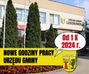 Na zdjęciu budynek Urzędu Gminy Lesznowola z informacja - na żółtym pasku na dole strony: NOWE GODZINY PRACY URZĘDU GMINY . W białym dymku komiksowym na czerwono data 1 X 2024 r.
