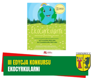 Żółty napis "III Edycja Konkursu" i biały napis "Ekocyrkularni" na zielonym pasku. W tle plakat konkursu.