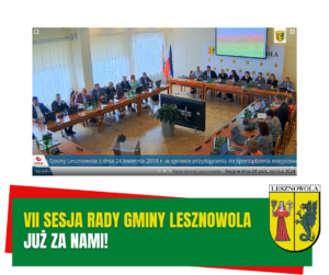 Żółty napis "VII Sesja Rady Gminy Lesznowola" i biały napis "już za nami!" na zielonym pasku.
