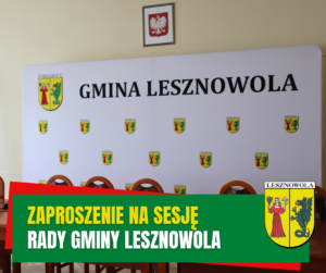 Żółty napis "Zaproszenie na Sesję" i biały napis "Rady Gminy Lesznowola" na zielonym pasku. W tle ścianka Gminy Lesznowola.