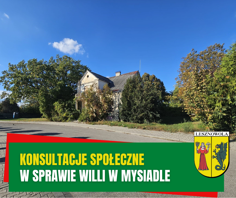 Żółty napis "Konsultacje społeczne" i biały napis "w sprawie willi w Mysiadle" na zielonym pasku. W tle zdjęcie willi.