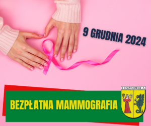 Różowa wstążka, dłonie. Data 9 grudnia 2024. Na zielonym tle napis BEZPŁATNA MAMMOGRAFIA