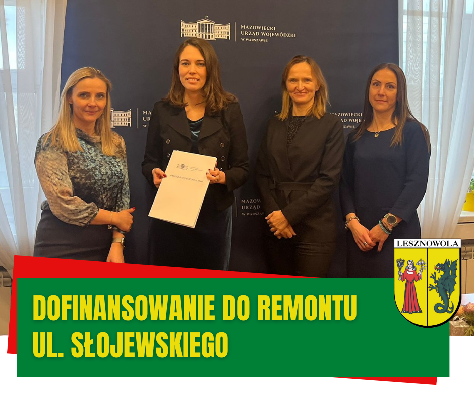 Cztery kobiety stoją i pozują do zdjęcia. Jedna z nich trzyma kartkę. Na zielonym pasku napis DOFINANSOWANIE DO UL. SŁOJEWSKIEGO