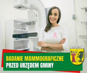 Na obrazku stoi Pani pod którą jest napis bezpłatna mammografia przed urzędem gminy