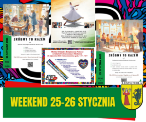 Cztery plakaty promujace weekendowe wydarzenia. Na zielonym pasku napis WEEKEND 25-26 STYCZNIA