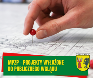 Na zdjęciu zbliżenie ręki przypinającej pinezkę z okrągłym czerwonym łepkiem do papy . Na zielonym pasku napis: MPZP - projekty wyłożone do publicznego wglądu